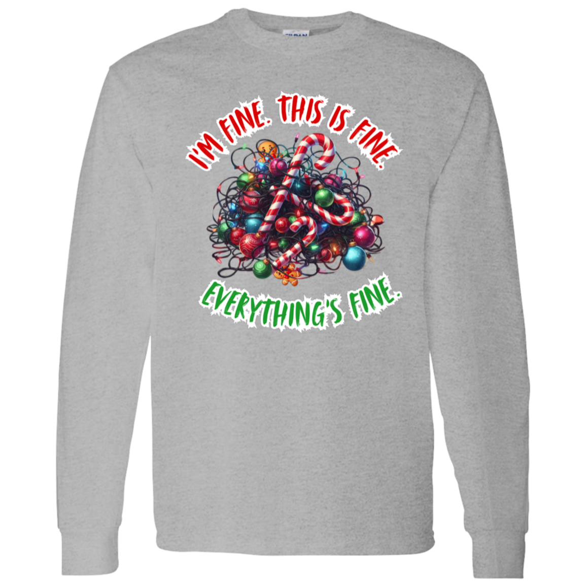 I'm Fine This is Fine Funny Christmas Long sleeved T-Shirt 5.3 oz.