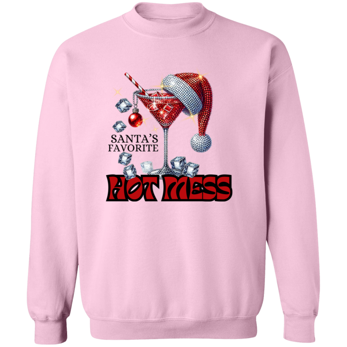 Santa's Favorite Hot Mess Crewneck Pullover Sweatshirt