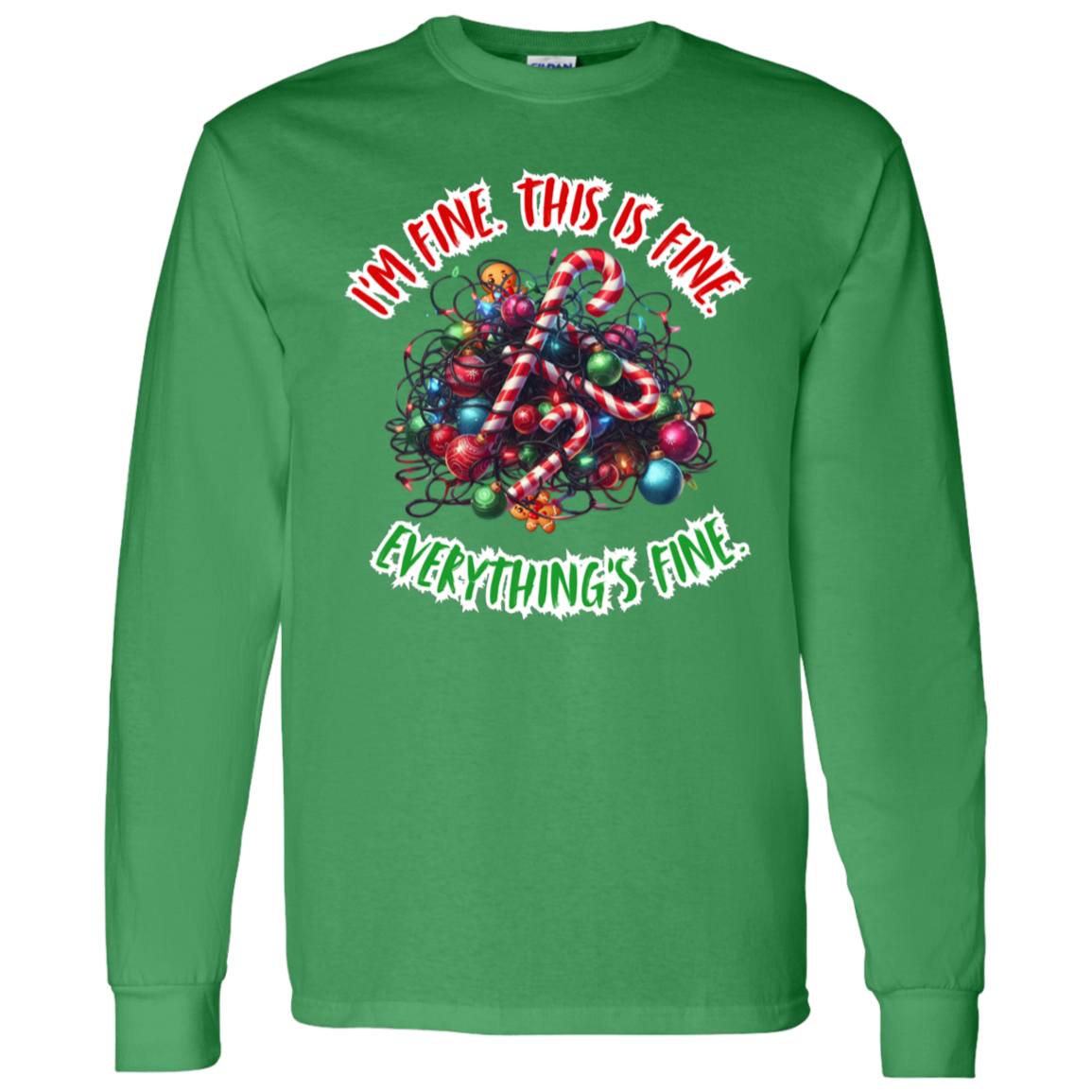 I'm Fine This is Fine Funny Christmas Long sleeved T-Shirt 5.3 oz.