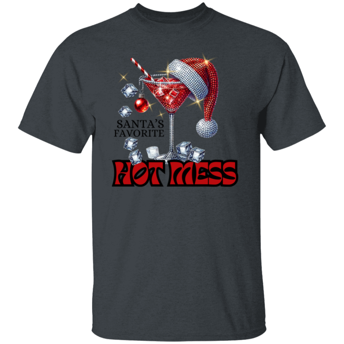 Santa's Favorite Hot Mess Christmas 5.3 oz. T-Shirt