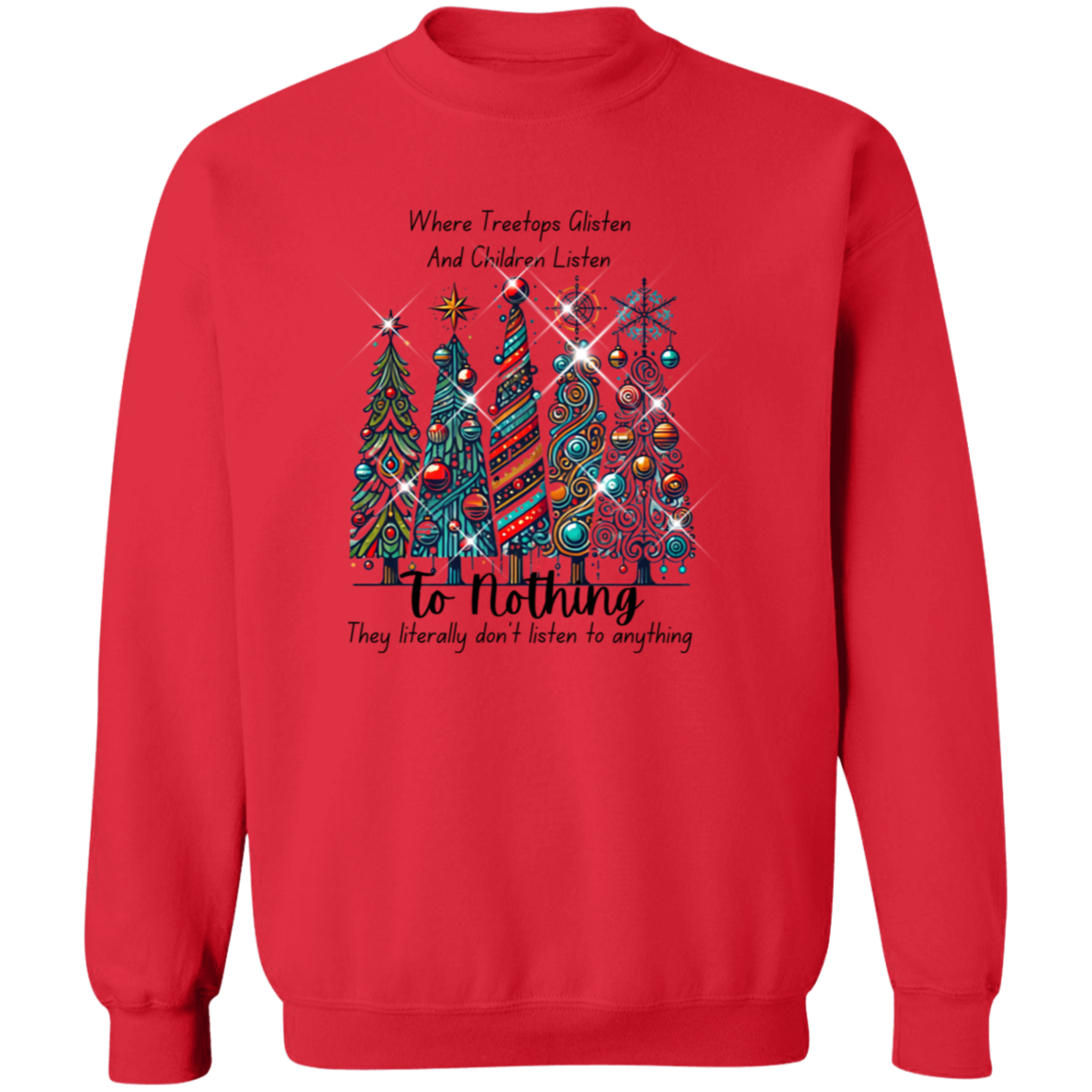 Children Listen To Nothing Pullover Sweatshirt