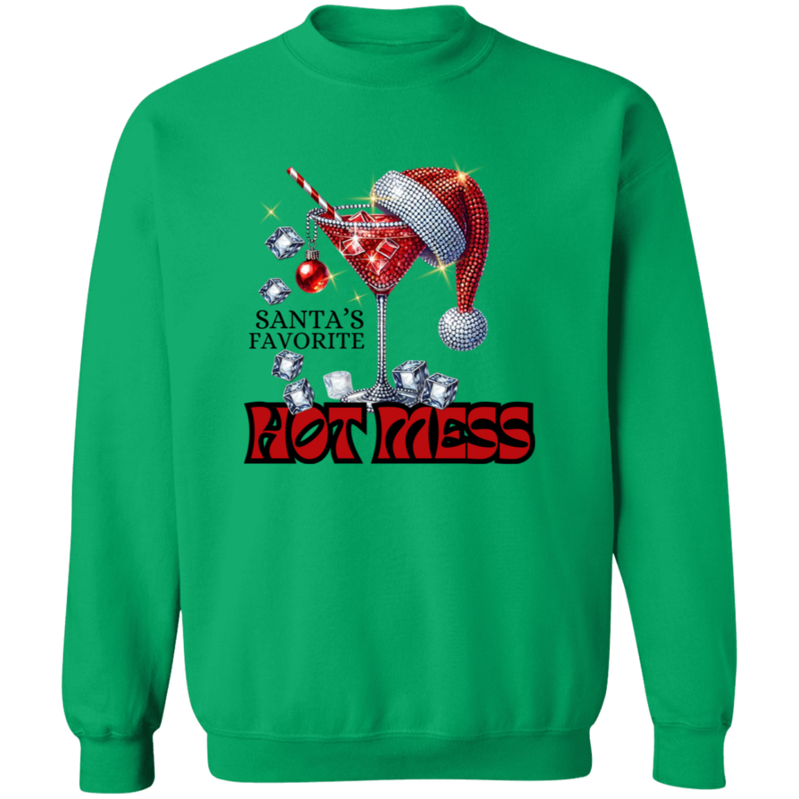 Santa's Favorite Hot Mess Crewneck Pullover Sweatshirt