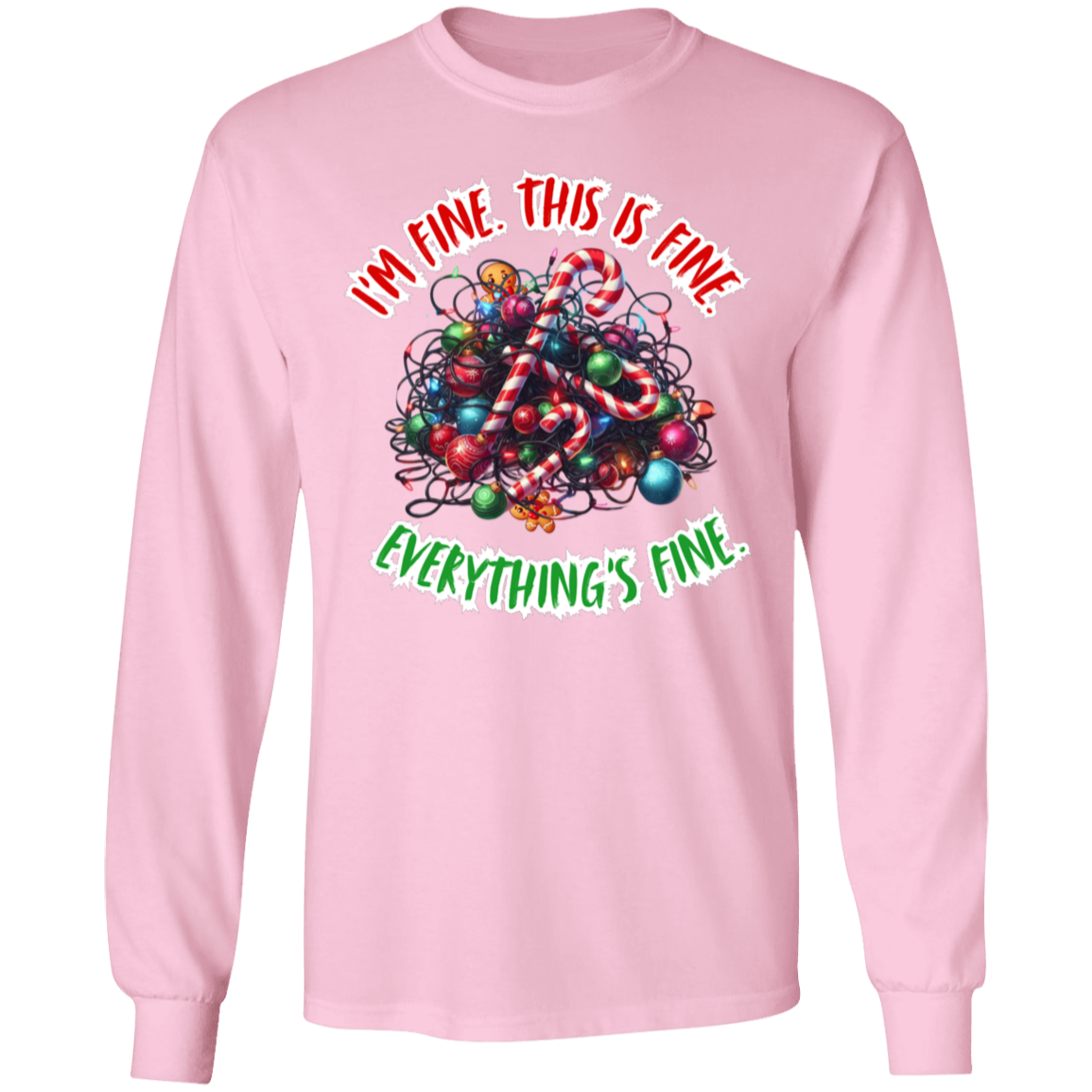 I'm Fine This is Fine Funny Christmas Long sleeved T-Shirt 5.3 oz.