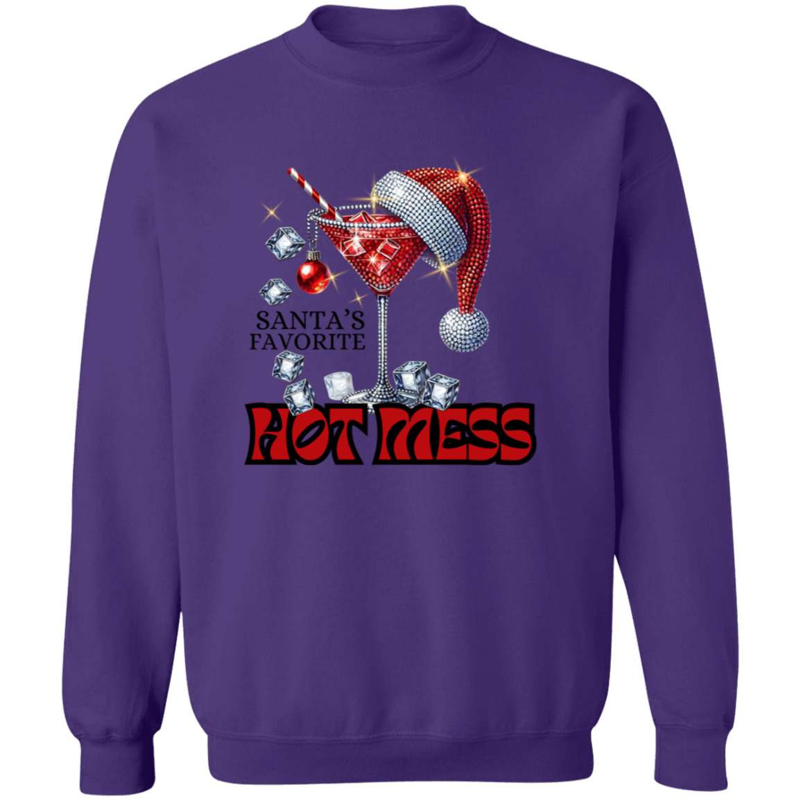 Santa's Favorite Hot Mess Crewneck Pullover Sweatshirt