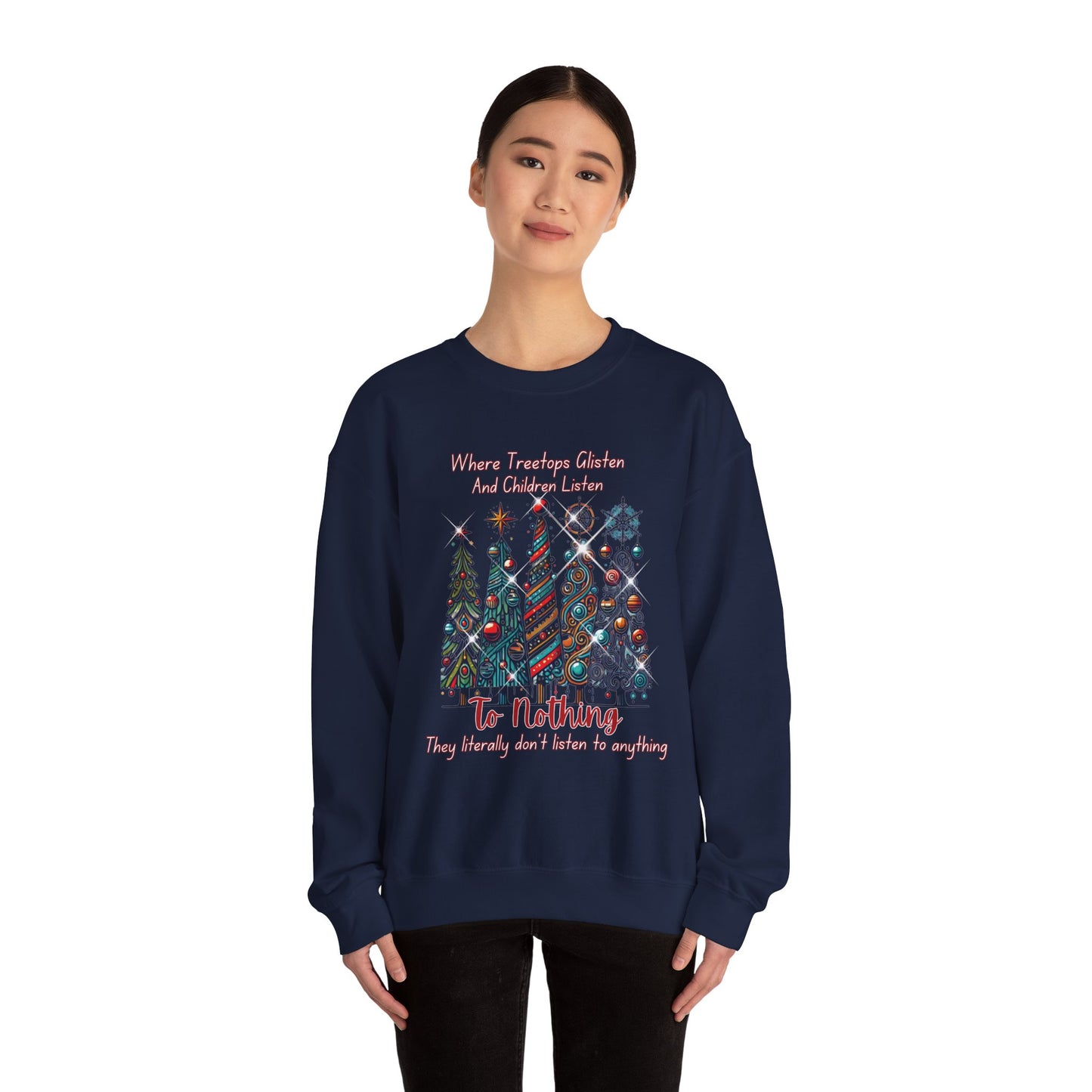 Christmas Tree Rows Crewneck Sweatshirt — “Where Treetops Glisten…To Nothing” Holiday Sweatshirt