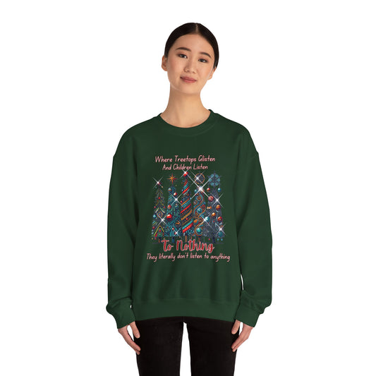 Christmas Tree Rows Crewneck Sweatshirt — “Where Treetops Glisten…To Nothing” Holiday Sweatshirt
