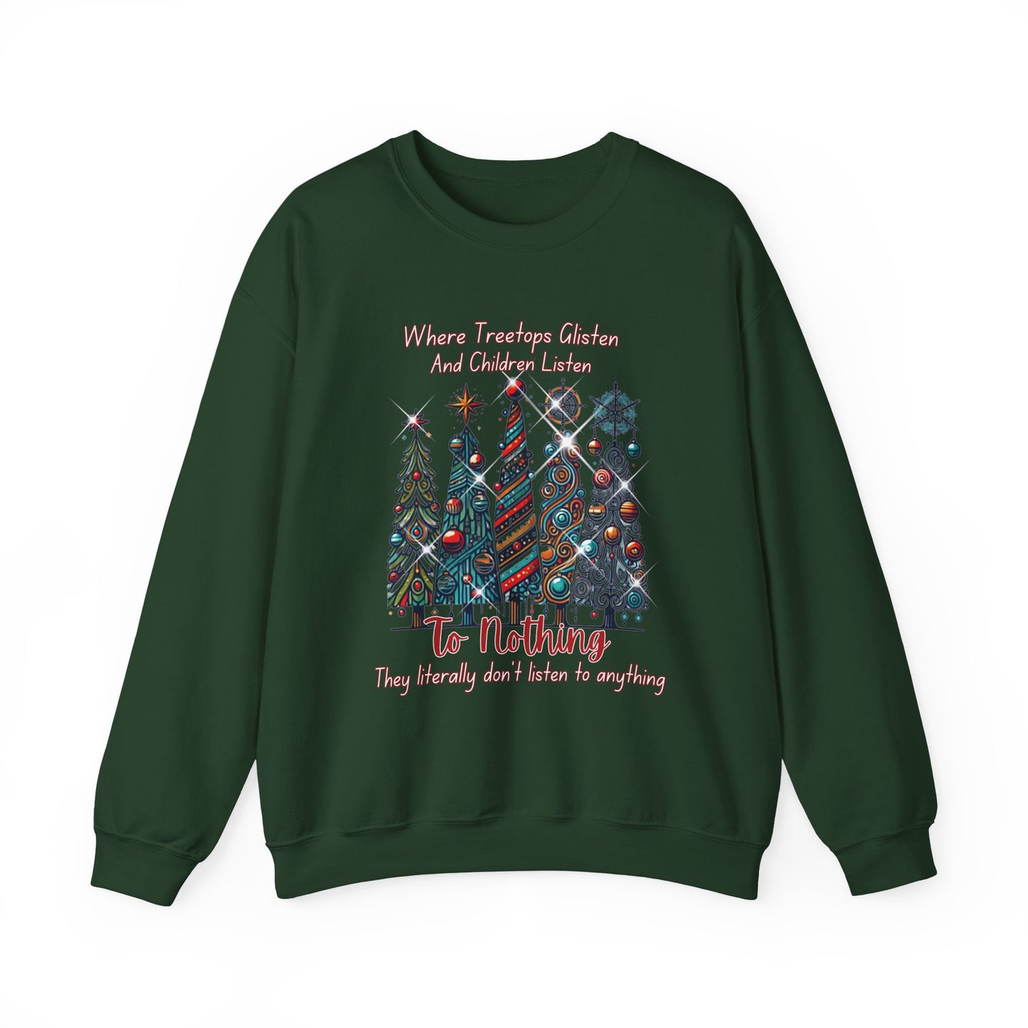 Christmas Tree Rows Crewneck Sweatshirt — “Where Treetops Glisten…To Nothing” Holiday Sweatshirt
