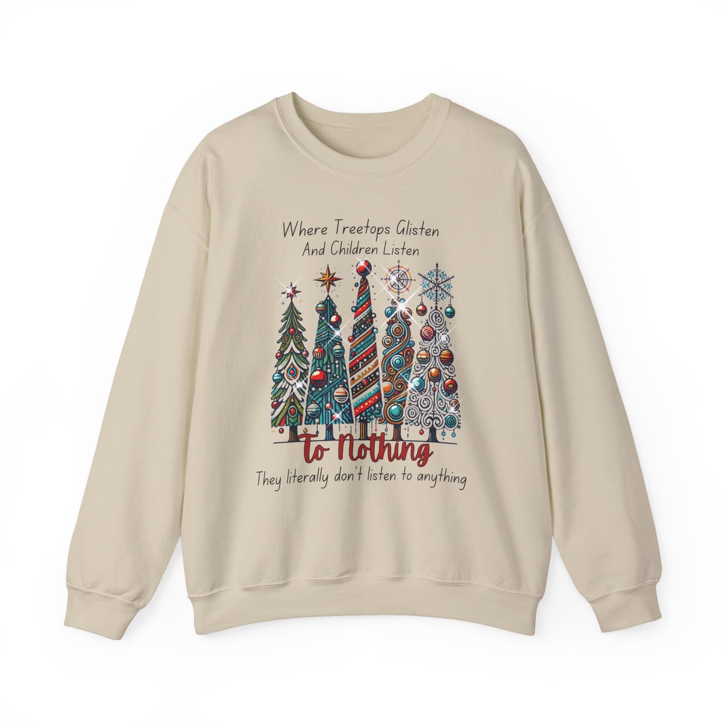 Christmas Tree Rows Crewneck Sweatshirt — “Where Treetops Glisten…To Nothing” Holiday Sweatshirt