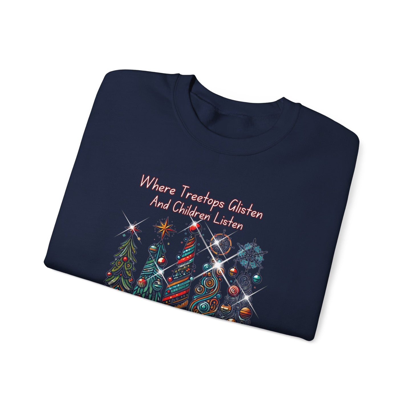 Christmas Tree Rows Crewneck Sweatshirt — “Where Treetops Glisten…To Nothing” Holiday Sweatshirt