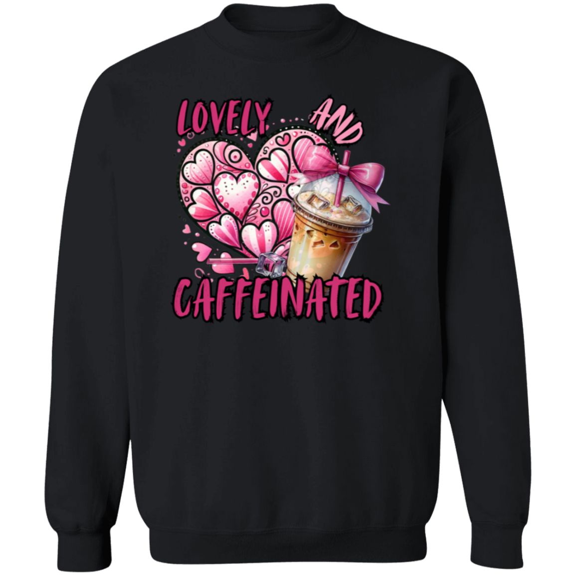 Lovely and Caffeinated Crewneck Pullover Sweatshirt