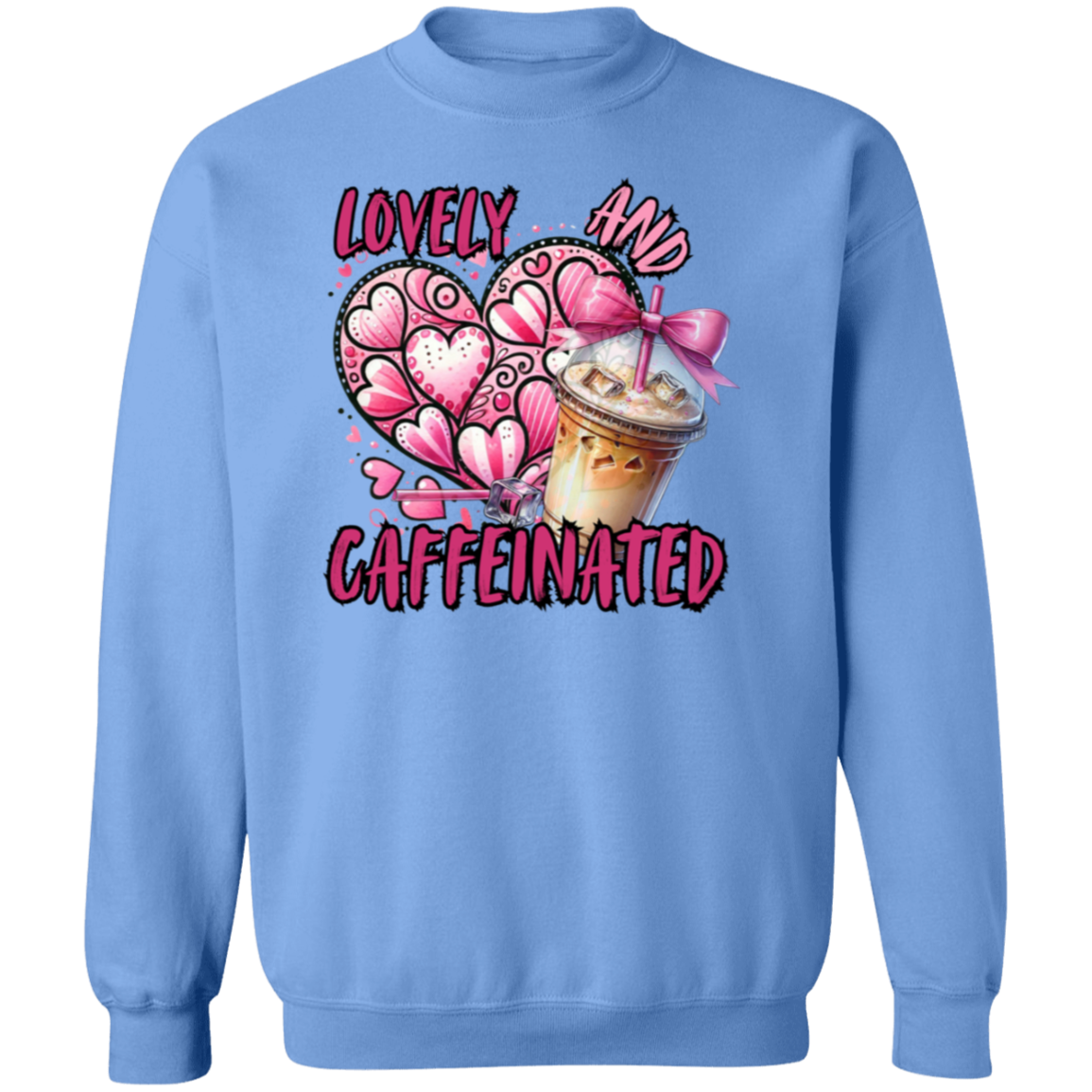 Lovely and Caffeinated Crewneck Pullover Sweatshirt